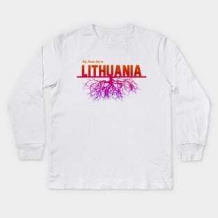 My Roots Are in Lithuania Kids Long Sleeve T-Shirt